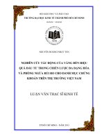 (Luận văn thạc sĩ) nghiên cứu tác động của vàng đến hiệu quả đầu tư trong chiến lược đa dạng hóa và phòng ngừa rủi ro cho danh mục chứng khoán trên thị trường việt nam 
