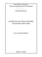 (Luận văn thạc sĩ) giải pháp gia tăng tiền gửi tiết kiệm tại ngân hàng TMCP á châu 