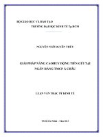 (Luận văn thạc sĩ) giải pháp nâng cao huy động tiền gửi tại ngân hàng thương mại cổ phần á châu 