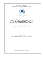 (Luận văn thạc sĩ) một số giải pháp nhằm tăng cường sự thỏa mãn cho nhân viên tại công ty TNHH decotex việt nam 