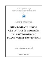 (Luận văn thạc sĩ) kiểm định ảnh hưởng của lý thuyết thời điểm thị trường đến các doanh nghiệp IPO việt nam  