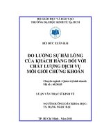 (Luận văn thạc sĩ) đo lường sự hài lòng của khách hàng đối với chất lượng dịch vụ môi giới chứng khoán  