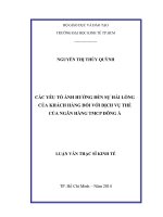 (Luận văn thạc sĩ) các yếy tố ảnh hưởng đến sự hài lòng của khách hàng đối với dịch vụ thẻ của ngân hàng thương mại cổ phần đông á 