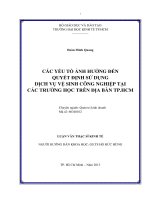 (Luận văn thạc sĩ) các yếu tố ảnh hưởng đến quyết định sử dụng dịch vệ sinh công nghiệp tại các trường học trên địa bàn TP HCM  