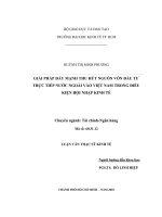 (Luận văn thạc sĩ) giải pháp đẩy mạnh thu hút nguồn vốn đầu tư trực tiếp nước ngoài tại việt nam trong điều kiện hội nhập kinh tế 