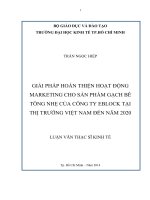 (Luận văn thạc sĩ) giải pháp hoàn thiện hoạt động marketing cho sản phẩm gạch bê tông nhẹ của công ty eblock tại thị trường việt nam đến năm 2020 