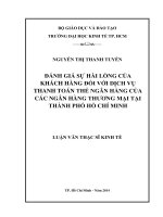 (Luận văn thạc sĩ) đánh giá sự hài lòng của khách hàng đối với dịch vụ thanh toán thẻ ngân hàng của các ngân hàng thương mại tại thành phố hồ chí minh 