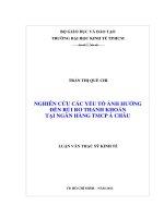 (Luận văn thạc sĩ) nghiên cứu các yếu tố ảnh hưởng đến rủi ro thanh khoản tại ngân hàng TMCP á châu 
