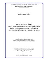 Thực trạng quản lý hoạt động bồi dưỡng đội ngũ giáo viên ở các trường trung học phổ thông huyện hóc môn thành phố hồ chí minh  