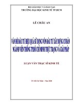 (Luận văn thạc sĩ) vấn đề đầu tư hiệu quả sử dụng vốn đầu tư xây xựng cơ bản ngành viễn thông tp  hồ chí minh thực trạng và giải pháp 