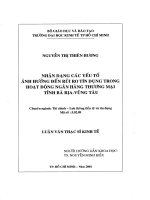 (Luận văn thạc sĩ) nhận dạng các yếu tố ảnh hưởng đến rủi ro tín dụng trong hoạt động ngân hàng thương mại tỉnh bà rịa vũng tàu  