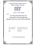 Xây dựng hệ thống bài tập nhận thức âm thanh hỗ trợ cho học sinh lớp 1 mắc chứng khó đọc  