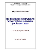 (Luận văn thạc sĩ) chiến lược marketing của việt nam airlines trong vận chuyển hàng hóa hàng không quốc tế giai đoạn 2001   2010 