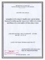 Nghiên cứu phát triển du lịch sinh thái ở vườn quốc gia cát tiên và ảnh hưởng của nó đến vùng phụ cận  