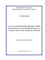 Các yếu tố ảnh hưởng đến phát triển nguồn nhân lực hành chính công của cơ quan nhà nước tại quận 6 TPHCM 