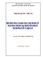 (Luận văn thạc sĩ) biện pháp nâng cao khả năng cạnh tranh của ngân hàng thương mại trong nền kinh tế thị trường nước ta hiện nay 