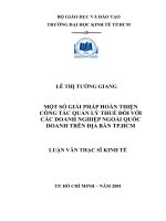 (Luận văn thạc sĩ) một số giải pháp hoàn thiện công tác quản lý thuế đối với các doanh nghiệp ngoài quốc doanh trên địa bàn TP HCM 