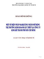 (Luận văn thạc sĩ) một số biện pháp marketing nhằm mở rộng thị trường kinh doanh sắt thép tại công ty kim khí thành phố hồ chí minh 