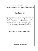 Vận dụng phương pháp dạy học khám phá vào dạy học một số kiến thức chương  các định luật bảo toàn   vật lí 10 trung học phổ thông 