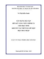 Xây dựng bài tập rèn kỹ năng viết chính tả cho học sinh khuyết tật trí tuệ lớp một học hòa nhập  