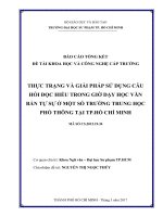 Thực trạng và giải pháp sử dụng câu hỏi đọc hiểu trong giờ dạy học văn bản tự sự ở một số trường trung học phổ thông tại thành phố hồ chí minh  báo cáo tổng kết đề tài khoa học và công nghệ cấp trường 