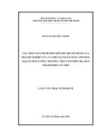 Các nhân tố ảnh hưởng đến rủi ro tín dụng của doanh nghiệp vừa và nhỏ tại ngân hàng thương mại cổ phần công thương việt nam trên địa bàn thành phố cần thơ 
