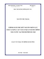 (Luận văn thạc sĩ) chính sách thu hút nguồn nhân lực chất lượng cao vào cơ quan hành chính nhà nước tại thành phố hà nội 