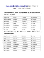 Tải Trắc nghiệm Ngữ âm tiếng Anh 10 Unit 2 Your body and you - Bài tập Unit 2 lớp 10 Your body and you có đáp án