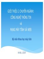 GIỚI THIỆU CHUYÊN NGÀNH: CÔNG NGHỆ THÔNG TIN MẠNG MÁY TÍNH VÀ WEB