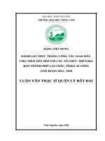 Đánh giá thực trạng công tác giao đất, cho thuê đất đối với các tổ chức trên địa bàn thành phố lai châu, tỉnh lai châu giai đoạn 2014 2018 