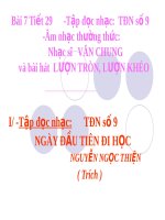 Bài giảng Âm nhạc 6 bài 7 Tập đọc nhạc TĐN số 9 ANTT Nhạc sĩ Văn Chung và bài hát Lượn tròn lượn khéo | Lớp 6, Âm nhạc - Ôn Luyện