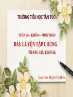 Bài giảng toán lớp 4 – tuần 26 luyện tập chung 