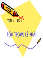 Tiết 1. Tôn trọng lẽ phải