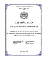 (Đề tài thảo luận) phân tích các yếu tố ảnh hưởng tới chi phí vận chuyển, liên hệ thực tế hoạt động quản trị vận chuyển và đề xuất các giải pháp giảm chi phí vận chuyển tại 1 doanh nghiệp cụ thể