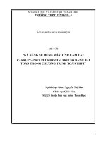 Sáng kiến kinh nghiệm, SKKN - Kỹ năng sử dụng máy tính cầm tay CASIO FX-570ES PLUS để giải một số dạng bài toán trong chương trình toán THPT