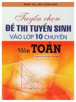 Tuyển chọn 50 đề thi tuyển sinh vào lớp 10 chuyên môn Toán | Toán học, Đề thi vào lớp 10 - Ôn Luyện