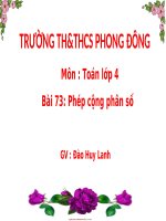 Giáo án môn toán lớp 4: Bài Phép cộng phân số. - Trường TH & THCS Phong Đông