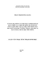 Sử dụng hệ thống câu hỏi trắc nghiệm khách quan nhiều lựa chọn để kiểm tra đánh giá chất lượng học tập của học sinh trong dạy học phần sinh học tế bào, thuộc sinh học 10, ban cơ bản, trung học phổ thông   