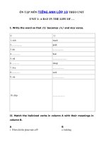 Tải Bài tập Unit 1 lớp 10 A day in the life of ... hệ 7 năm - Bài tập tiếng Anh lớp 10 Unit 1 A day in the life of.. có đáp án