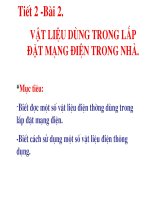 công nghệ 9.Tiết 2 .Bài 2.Vật liệu dùng trong lắp đặt mạng điện