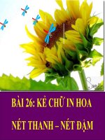 Mĩ thuật 6 - Tiết 9 - Bài 26: Kẻ chữ in hoa nét thanh nét đậm