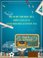 Bộ 10 đề thi học kì 1 môn Vật lí 12 năm 2020-2021 (Có đáp án)