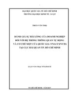 Đánh giá sự hài lòng của doanh nghiệp đối với hệ thống thông quan tự động và cơ chế một cửa quốc gia (VNACCSVCIS) tại cục hải quan tp  hồ chí minh 