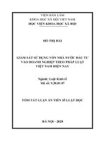 Tóm tắt luận án Tiến sĩ Luật học: Giám sát sử dụng vốn nhà nước đầu tư vào doanh nghiệp theo pháp luật Việt Nam hiện nay