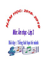 Lớp 3 - Bài dạy : Tiếng hát bạn bè mình - Tiết 27