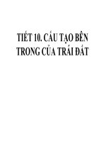 Tiết 12 - Bài 10 Cấu tạo bên trong của Trái Đất