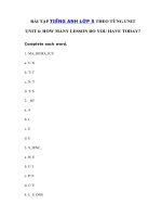 Tải Bài tập tiếng Anh 5 Unit 6 How many lessons do you have today? - Bài tập Unit 6 lớp 5 How many lessons do you have today có đáp án