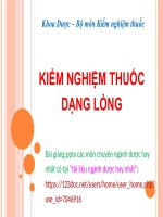 KIỂM NGHIỆM THUỐC DẠNG LỎNG pptx _ KIỂM NGHIỆM (slide nhìn biến dạng, tải về đẹp lung linh)
