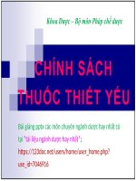 CHÍNH SÁCH THUỐC THIẾT yếu pptx _ PHÁP CHẾ DƯỢC (slide nhìn biến dạng, tải về đẹp lung linh)