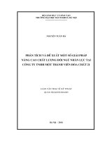 Phân tích và đề xuất một số giải pháp nâng cao chất lượng nguồn nhân lực tại công ty tnhh một thành viên hóa chất 21  